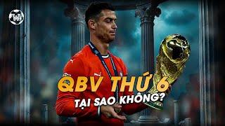 VÔ ĐỊCH WORLD CUP 2026, RONALDO ẴM BÓNG VÀNG THỨ 6?