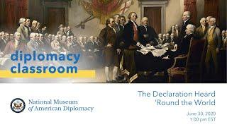 Diplomacy Classroom: The Declaration Heard ‘Round the World