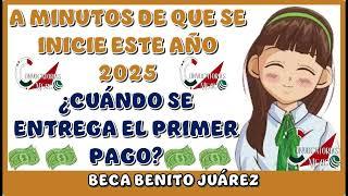  ¡Atención estudiantes! Primer pago de la Beca Benito Juárez 2025: conoce la fecha oficial ️