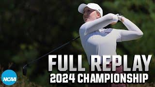 Final Round - NCAA women's golf individual championship | FULL REPLAY