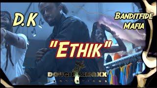 Dougiekingxx (DK) x Banditfide Mafia - Ethik (Official Video)