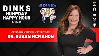 Advancing Cosmetic Dentistry with Dr. Susan McMahon on Humpday Happy Hour™