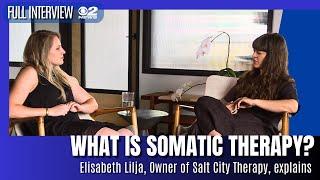 FULL INTERVIEW: What is somatic therapy? How does it work? And does it really help heal trauma?