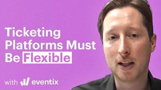 Why a Flexible Ticketing Platform is Crucial for Event Success - Jos Huisman (Eventix)