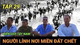 #29/ Câu Chuyện Cuối Cùng Về Những Người Lính Nơi Miền Đất Chết