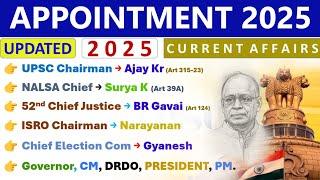 APPOINTMENT 2025 CURRENT AFFAIRS | UPDATED CA 2025 | WHO IS WHO 2025 CA | LATEST APPOINTMENT 2025