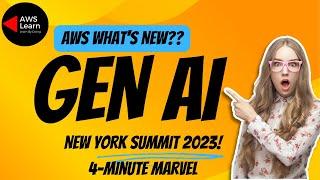 Generative AI at AWS New York Summit 2023 : What's New? @AWSLearn #excitingannoucements #ai