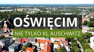 OŚWIĘCIM - Miasto w cieniu Auschwitz- Historia, Ludzie - wczoraj i dziś