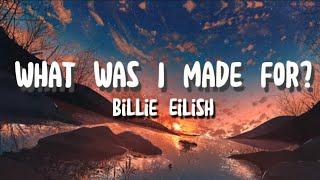 Billie Eilish - What was i made for (lyrics)