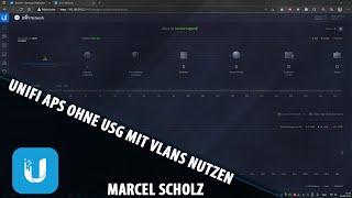 Using Unifi access points without USG with VLANs (German) | Marcel Scholz