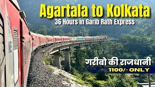 AGARTALA to KOLKATA in GARIB Rath Express | Scenic Haflong