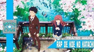 Namiko Chan-Аниме Реп про аниме «Форма голоса» | Rap de anime «Koe no Katachi» 2017