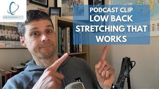 How to Stretch Your Low Back so it doesn't tighten back up