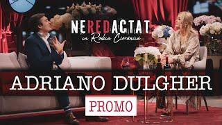 Adriano Dulgher la NEREDACTAT cu Rodica Cioranica.