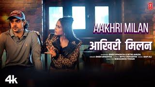 #video AKHRI MILAN | Sneh Upadhya | Latest Song 2024 | T-Series