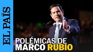 MARCO RUBIO | Los polémicos dichos del secretario de Estado de Donald Trump | EL PAÍS