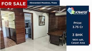 3 BHK For Sale. Hiranandani Meadows | Vasant Vihar | Pokhran Road 2, Thane West www.xtrafsi.com