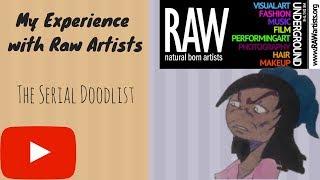 My Raw Artist Experience Full Video