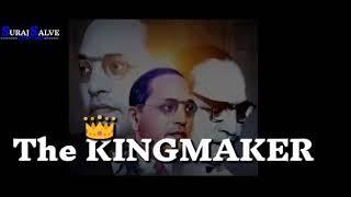 The king maker Babasaheb 