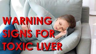 10 Warning Signs Your Liver Is Toxic/Health Awareness