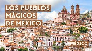 Los Pueblos Mágicos de México