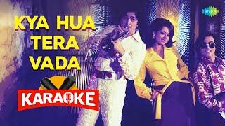 Kya Hua Tera Vada - Karaoke with Lyrics | Mohammed Rafi,Sushma Shrestha | R.D. Burman