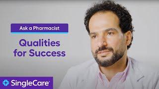 Ask a Pharmacist: Qualities Every Successful Pharmacist Needs