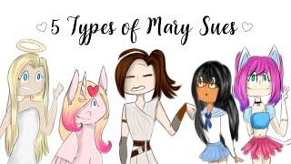 5 Types of Mary Sues (Random Skit)