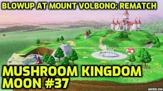 Super Mario Odyssey - Mushroom Kingdom Moon #37 - Blowup at Mount Volbono: Rematch