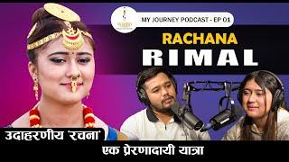 My Journey || Rachana Rimal || EP 01 || Podcast with Anit Bista