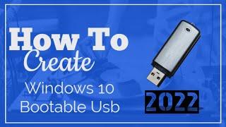 How To Create Windows 10 Bootable USB For FREE