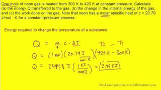 One mole of neon gas is heated from 300 K to 420 K at constant pressure. Calculate (a) the energy Q