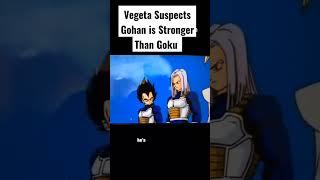 Vegeta Suspects Gohan Is Stronger Than Goku #shorts