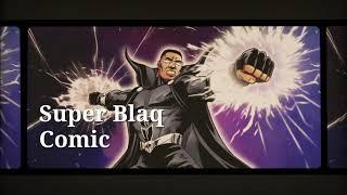 The New Super Story: Super Blaq