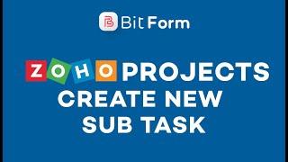 Zoho Projects Create New Sub Task