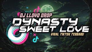 DJ Dynasty x Sweet Love (DJ Lloyd Drop Remix)