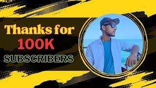 Thanks for 100k Subscribers | Keep Supporting Me | AraFat Rokib