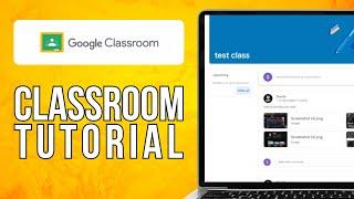 How To Use Google Classroom For Students (2024) Quick Guide