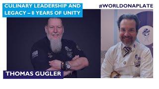 Culinary Leadership & Legacy with Worldchefs President Thomas A. Gugler | World on a Plate Ep 113