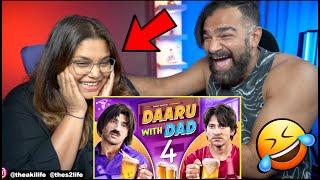 Daaru With Dad 4 Reaction | Harsh Beniwal | The S2 Life