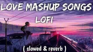 Love Mashup Song || Lofi romantic song || Darshil saini || Music is here