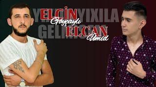 Elcin Goycayli Ft Elcan Umid - Yixila Yixila