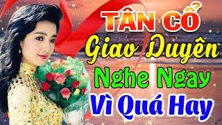 Tân Cổ Giao Duyên Nghe Ngay Vì Quá HayTân Cổ Hơi Dài Thư Giãn Ru Ngủ Cực NgonTân Cổ Hay Nhất