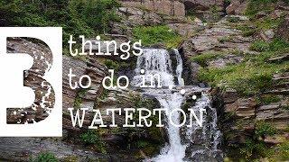 3 Things To Do In...Waterton