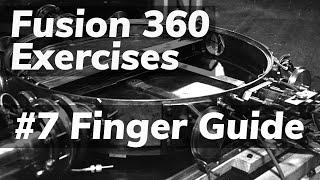 Fusion 360 Exercises #7: Finger Guide