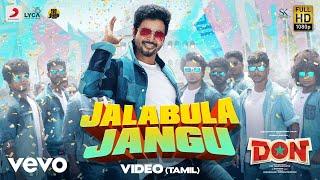 Don - Jalabulajangu Video | Sivakarthikeyan | Anirudh Ravichander