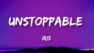 iris - Unstoppable (Lyrics)