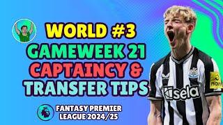 FPL GW21 TRANSFER TIPS  WORLD RANKED #3 | GAMEWEEK 21 | Fantasy Premier League 2024/25