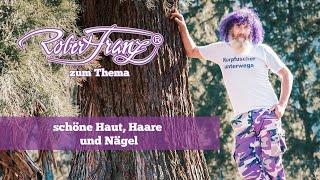 Robert Franz - Tipps für schöne Haut, Haare und Nägel!