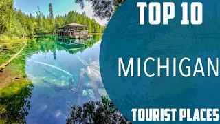 Top 10 Best Tourist Places to Visit in Michigan | USA - English